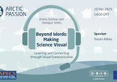 Arctic Passion Online Seminar & Dialogue “Beyond Words Making Science Visual